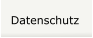 Datenschutz
